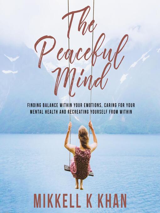 Title details for The Peaceful Mind by Mikkell Khan - Wait list